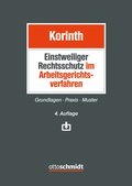 Cover: Einstweiliger Rechtsschutz im Arbeitsgerichtsverfahren - Otto Schmidt Verlag