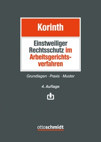Abbildung von: Einstweiliger Rechtsschutz im Arbeitsgerichtsverfahren - Otto Schmidt Verlag