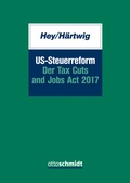 Cover: US-Steuerreform - Der Tax Cuts and Jobs Act 2017 - Otto Schmidt Verlag
