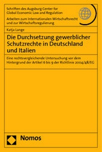 Abbildung von: Die Durchsetzung gewerblicher Schutzrechte in Deutschland und Italien - Nomos