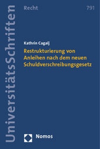 Abbildung von: Restrukturierung von Anleihen nach dem neuen Schuldverschreibungsgesetz - Nomos