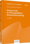 Cover: Steuerrecht in &Uuml;bungsf&auml;llen/Klausurentraining - Sch&auml;ffer-Poeschel