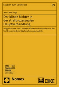 Abbildung von: Der blinde Richter in der strafprozessualen Hauptverhandlung - Nomos