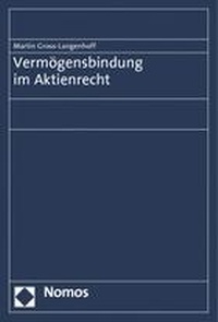 Abbildung von: Vermögensbindung im Aktienrecht - Nomos