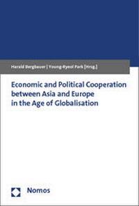 Enlarge image Cover: Economic and Political Cooperation between Asia and Europe in the Age of Globalisation - Nomos