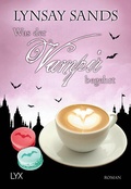 Cover: Was der Vampir begehrt - LYX