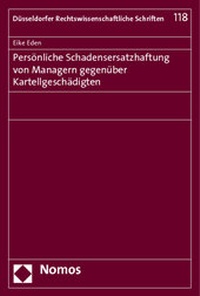 Abbildung von: Persönliche Schadensersatzhaftung von Managern gegenüber Kartellgeschädigten - Nomos