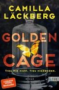 Cover: Golden Cage. Trau ihm nicht. Trau niemandem. - List Verlag