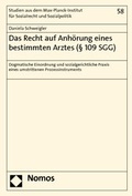 Abbildung von: Das Recht auf Anhörung eines bestimmten Arztes (§ 109 SGG) - Nomos