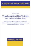 Cover: Vergaberechtswidrige Vertr&auml;ge aus zivilrechtlicher Sicht - Nomos