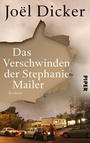 Cover: Das Verschwinden der Stephanie Mailer - Piper