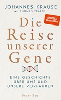 Cover: Die Reise unserer Gene - Propyl&auml;en
