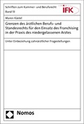 Bild: Grenzen des &auml;rztlichen Berufs- und Standesrechts f&uuml;r den Einsatz des Franchising in der Praxis des niedergelassenen Arztes - Nomos