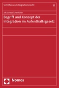 Cover: Begriff und Konzept der Integration im Aufenthaltsgesetz - Nomos