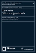 Cover: Zehn Jahre V&ouml;lkerstrafgesetzbuch - Nomos