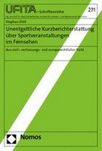 Abbildung von: Unentgeltliche Kurzberichterstattung über Sportveranstaltungen im Fernsehen - Nomos