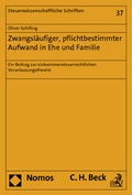 Cover: Zwangsl&auml;ufiger, pflichtbestimmter Aufwand in Ehe und Familie - Nomos