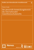 Cover: Der personelle Anwendungsbereich des internationalen Investitionsschutzrechts - Nomos