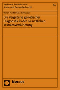 Abbildung von: Die Vergütung genetischer Diagnostik in der Gesetzlichen Krankenversicherung - Nomos