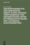 Cover: Grundpfandrechte und geringstes Gebot in der Zwangsversteigerung von Grundst&uuml;cken unter Mitber&uuml;cksichtigung des Lastenausgleichsgesetzes - De Gruyter