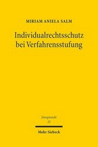 Abbildung von: Individualrechtsschutz bei Verfahrensstufung - Mohr Siebeck