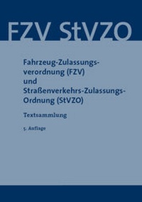 Abbildung von: Fahrzeug-Zulassungsverordnung (FZV) und Straßenverkehrs-Zulassungs-Ordnung (StVZO) - SV SAXONIA