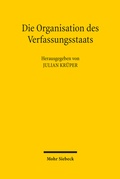 Cover: Die Organisation des Verfassungsstaats - Mohr Siebeck