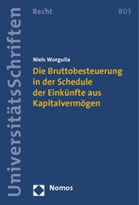 Abbildung von: Die Bruttobesteuerung in der Schedule der Einkünfte aus Kapitalvermögen - Nomos