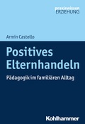 Cover: Positives Elternhandeln - Kohlhammer
