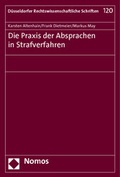 Cover: Die Praxis der Absprachen in Strafverfahren - Nomos