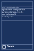 Cover: Spielbanken und Spielhallen zwischen Landes-, Bundes- und Unionsrecht - Nomos