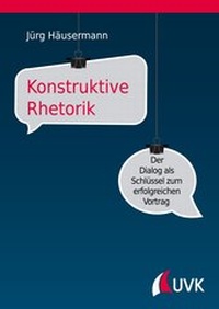 Abbildung von: Konstruktive Rhetorik - UVK