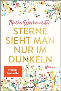 Abbildung von: Sterne sieht man nur im Dunkeln - Goldmann