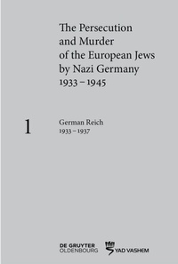 Enlarge image Cover: The Persecution and Murder of the European Jews by Nazi Germany, 1933-1945 - De Gruyter
