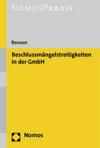 Abbildung von: Beschlussmängelstreitigkeiten in der GmbH - Nomos