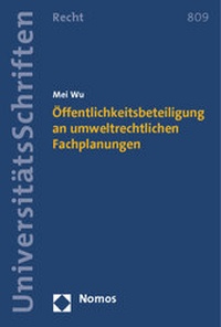 Abbildung von: Öffentlichkeitsbeteiligung an umweltrechtlichen Fachplanungen - Nomos