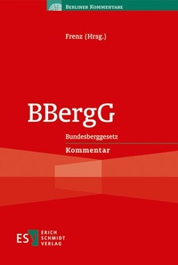 Abbildung von: BBergG - Erich Schmidt Verlag