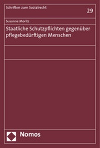 Abbildung von: Staatliche Schutzpflichten gegenüber pflegebedürftigen Menschen - Nomos