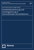 Cover: Handelsliberalisierung und Sozialregulierung in transnationalen Konstellationen - Nomos