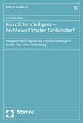 Cover: K&uuml;nstliche Intelligenz - Rechte und Strafen f&uuml;r Roboter? - Nomos