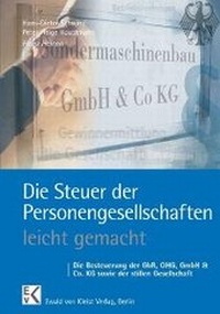 Abbildung von: Die Steuer der Personengesellschaft - leicht gemacht - Ewald v. Kleist-Verlag, Berlin