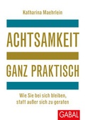 Cover: Achtsamkeit ganz praktisch - GABAL
