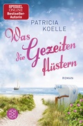 Cover: Was die Gezeiten fl&uuml;stern - Fischer Taschenbuch