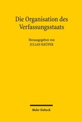 Cover: Die Organisation des Verfassungsstaats - Mohr Siebeck