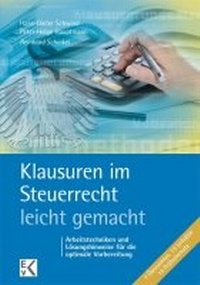 Abbildung von: Klausuren im Steuerrecht - leicht gemacht - Ewald v. Kleist-Verlag