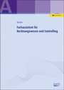 Cover: Fachassistent für Rechnungswesen und Controlling - Kiehl