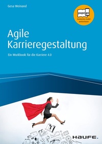Abbildung von: Agile Karrieregestaltung - Haufe-Lexware