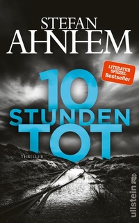 Abbildung von: 10 Stunden tot - Ullstein