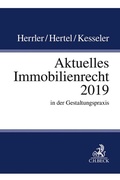 Cover: Aktuelles Immobilienrecht 2019 - C.H.BECK