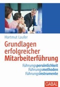 Cover: Grundlagen erfolgreicher Mitarbeiterf&uuml;hrung - GABAL-Verlag